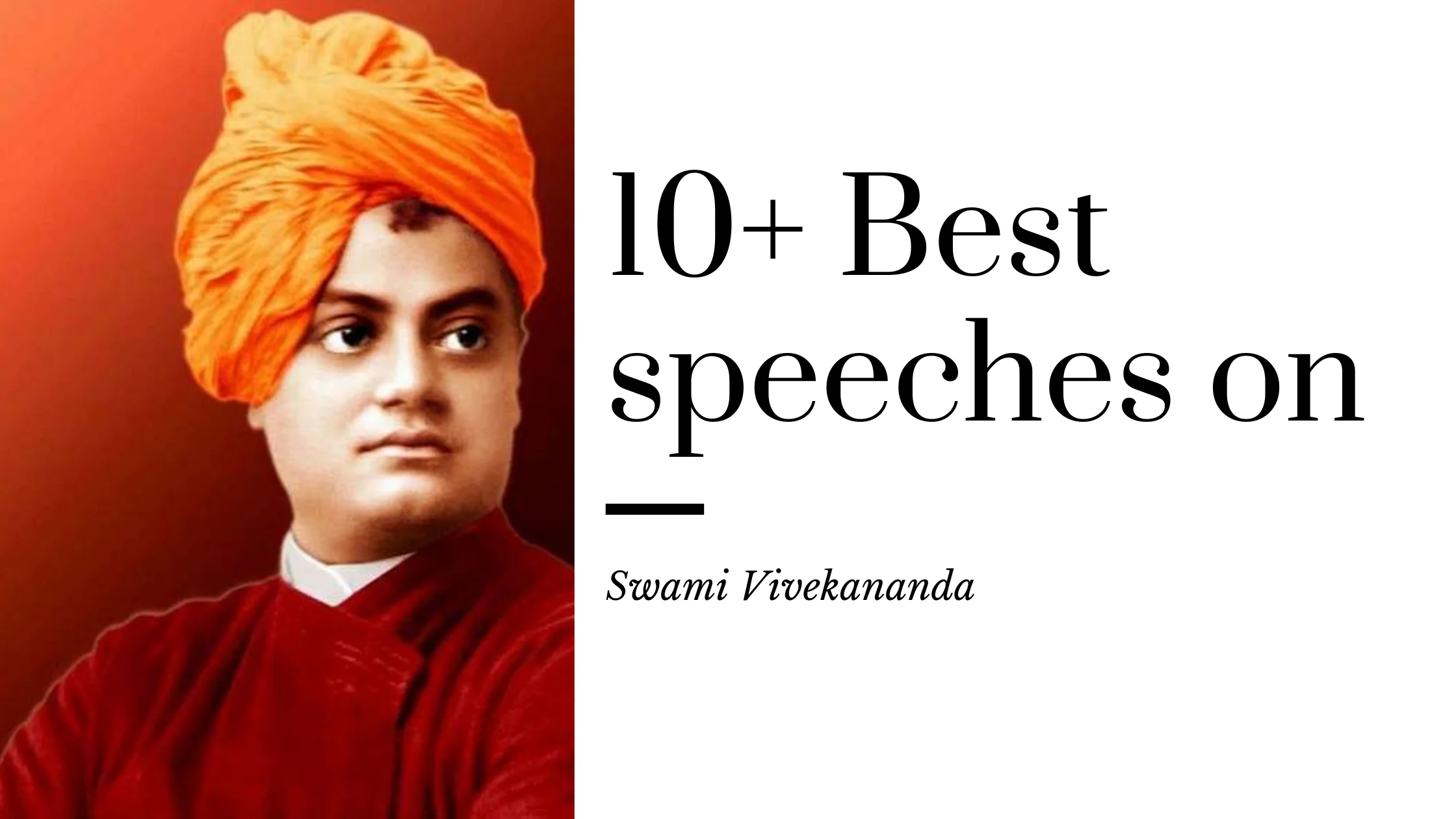 Swami Vivekananda Speech in English : A Collection of 10+ Powerful Speeches